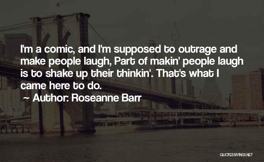 Roseanne Barr Quotes 1445697