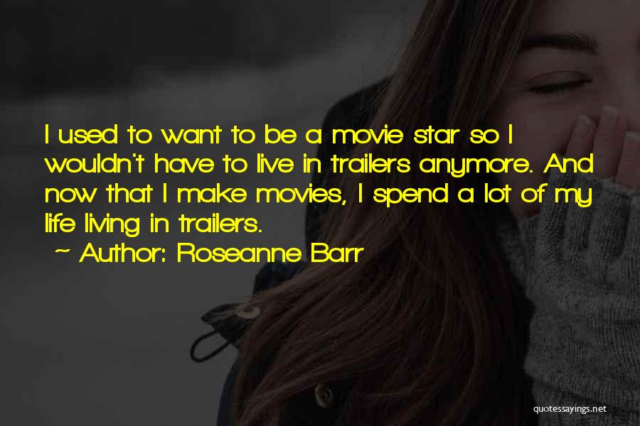 Roseanne Barr Quotes 2197442