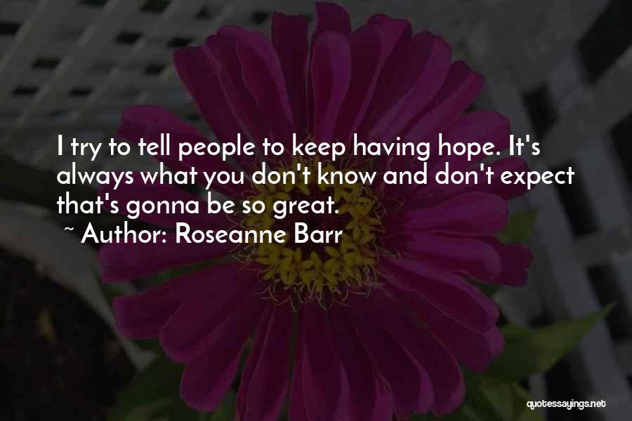 Roseanne Barr Quotes 250795