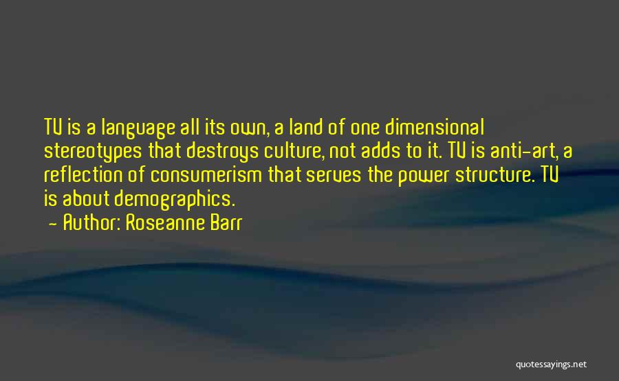 Roseanne Barr Quotes 534390