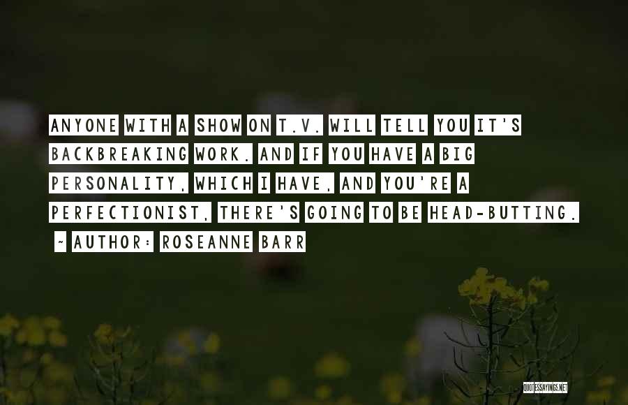 Roseanne Barr Quotes 791589