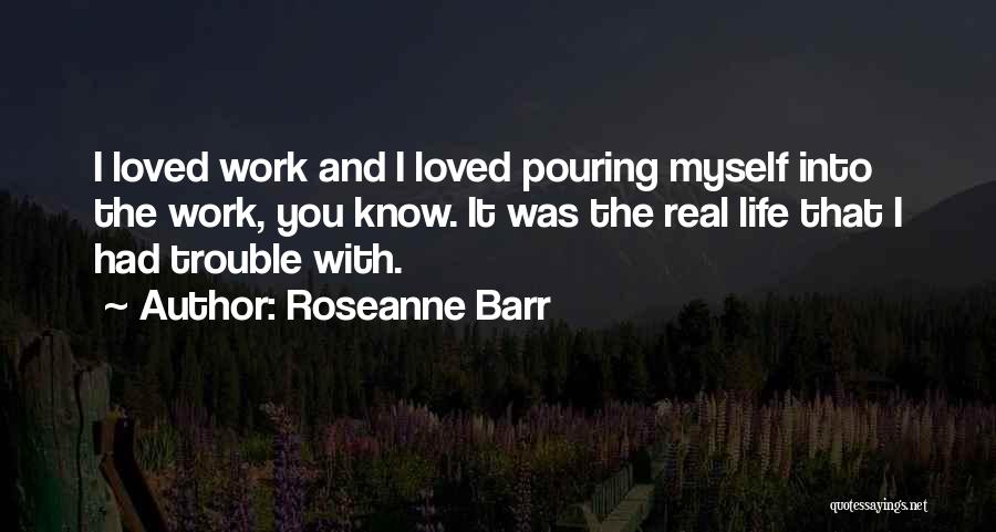 Roseanne Barr Quotes 835381