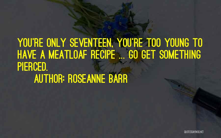 Roseanne Barr Quotes 858386