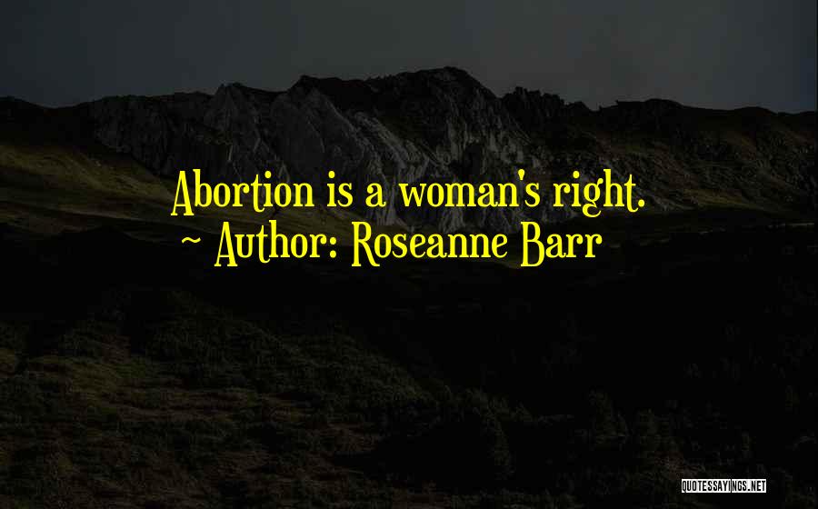 Roseanne Barr Quotes 989024