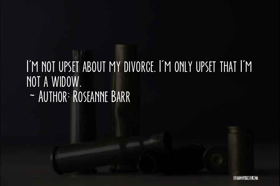 Roseanne Quotes By Roseanne Barr