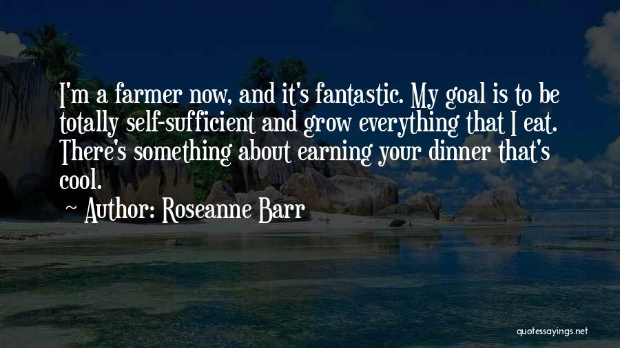 Roseanne Quotes By Roseanne Barr