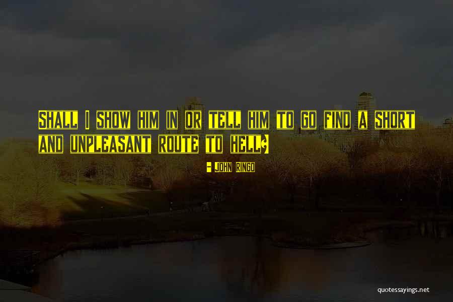 Roseaux Sauvages Quotes By John Ringo Roseaux Sauvages Quotes By John Ringo