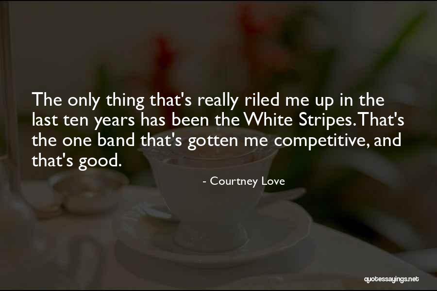 Rosebay Nursery Quotes By Courtney Love Rosebay Nursery Quotes By Courtney Love