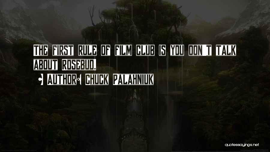 Rosebud Quotes By Chuck Palahniuk