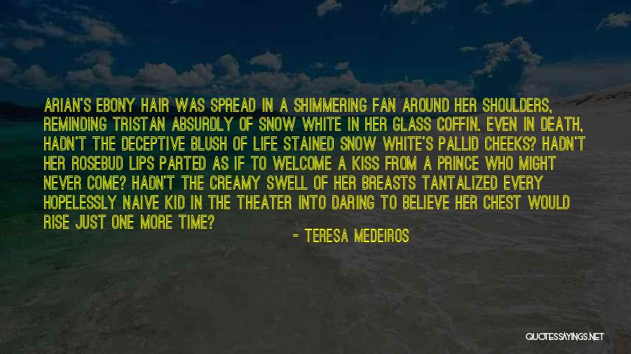 Rosebud Quotes By Teresa Medeiros