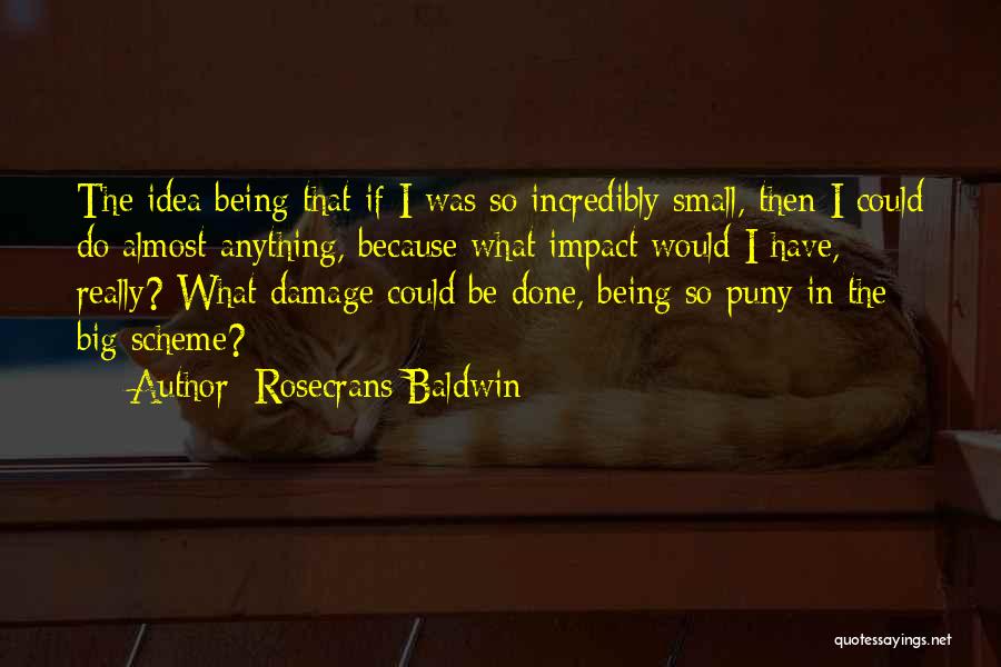 Rosecrans Baldwin Quotes 542080