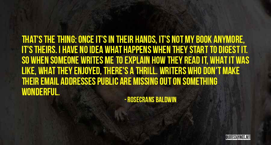 Rosecrans Quotes By Rosecrans Baldwin Rosecrans Quotes By Rosecrans Baldwin