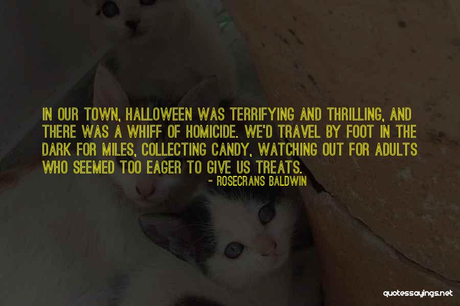Rosecrans Quotes By Rosecrans Baldwin Rosecrans Quotes By Rosecrans Baldwin