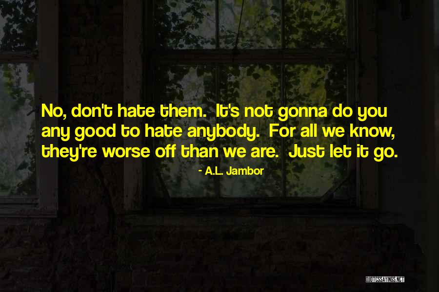 Rosedean Quotes By A.L. Jambor Rosedean Quotes By A.L. Jambor