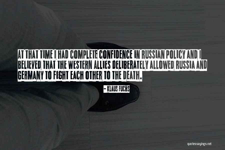 Rosefsky Quotes By Klaus Fuchs Rosefsky Quotes By Klaus Fuchs