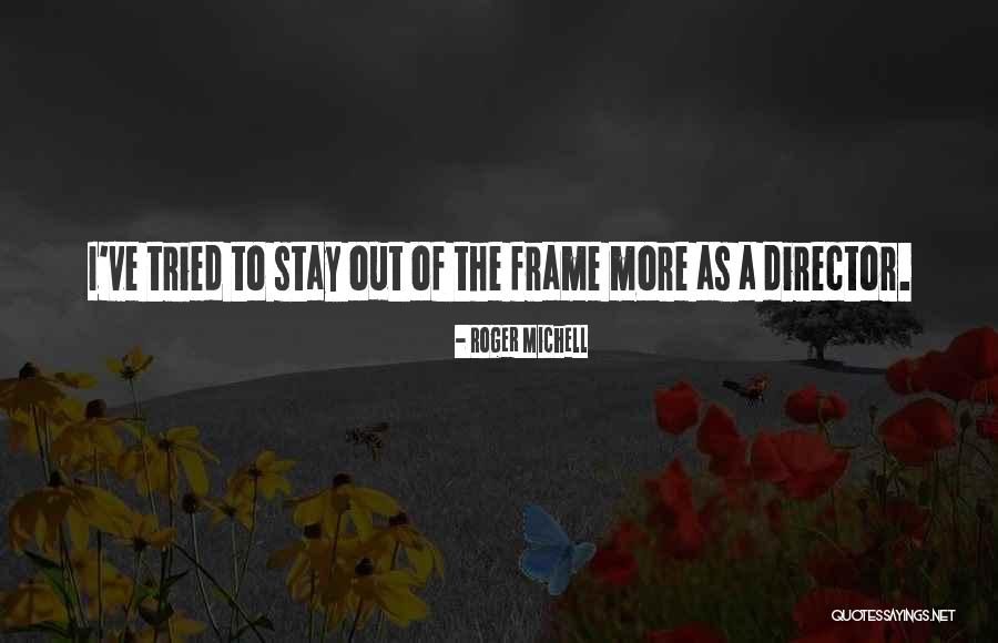Roselani Manuwai Quotes By Roger Michell Roselani Manuwai Quotes By Roger Michell