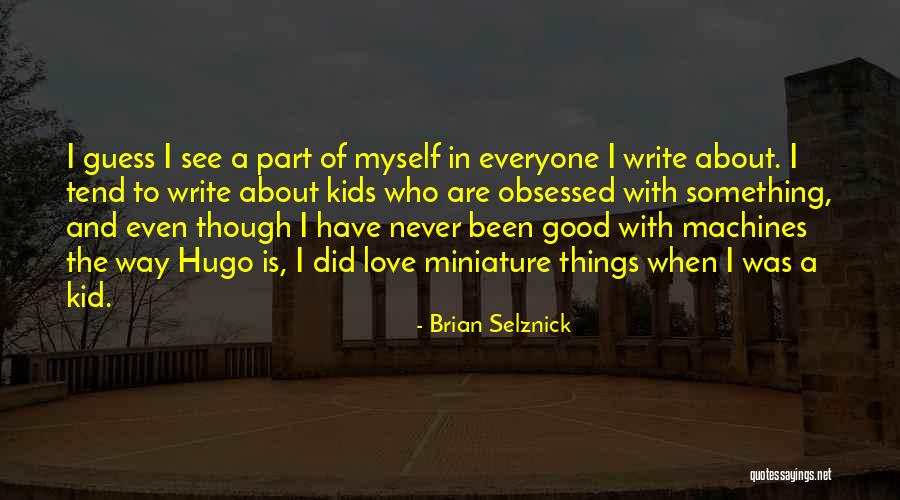 Roselani Quotes By Brian Selznick Roselani Quotes By Brian Selznick