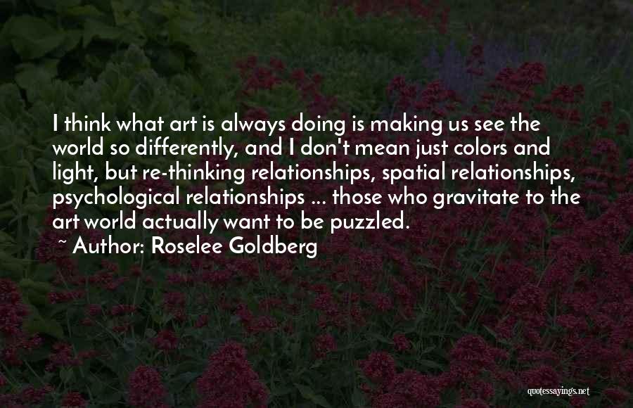 Roselee Goldberg Quotes 335416