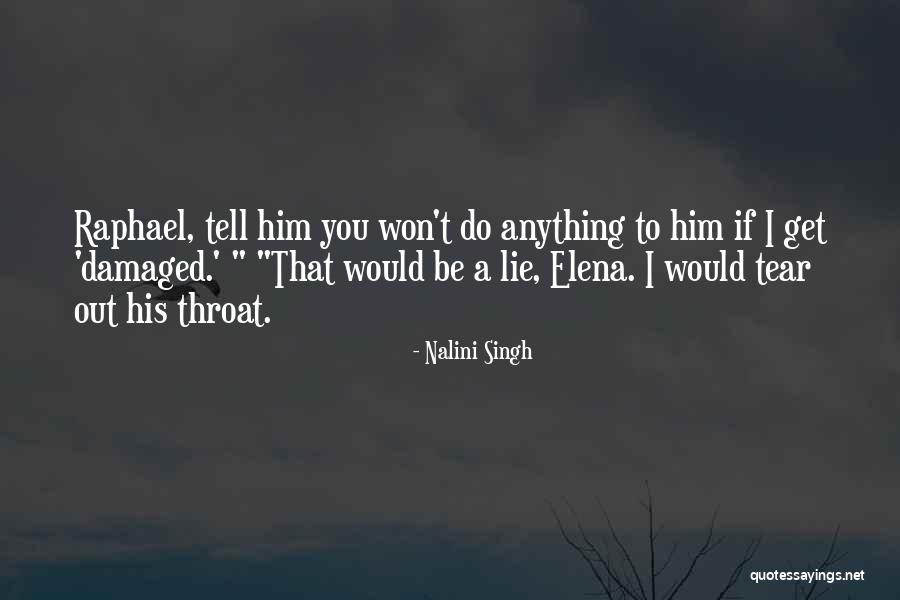 Roseler Enterprises Quotes By Nalini Singh Roseler Enterprises Quotes By Nalini Singh
