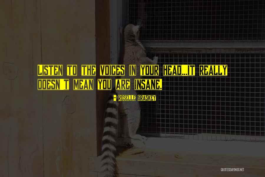 Roselle Graskey Quotes 1681267