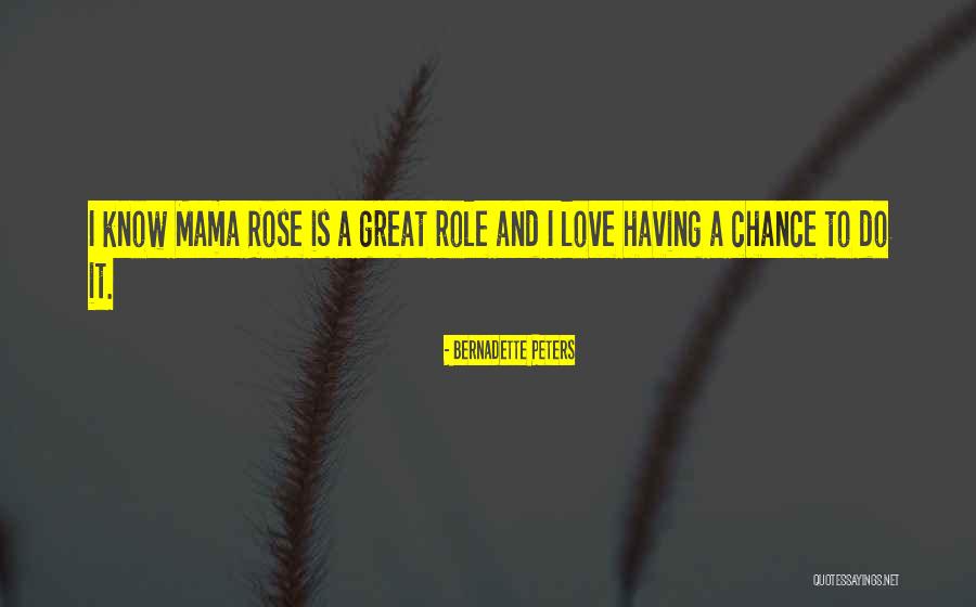 Rosello Rudas Quotes By Bernadette Peters Rosello Rudas Quotes By Bernadette Peters