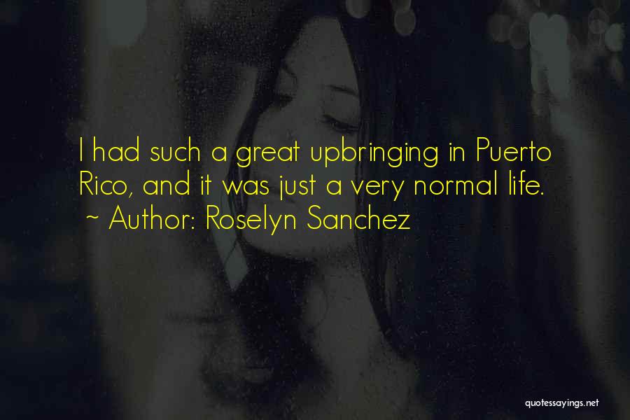 Roselyn Sanchez Quotes 246362