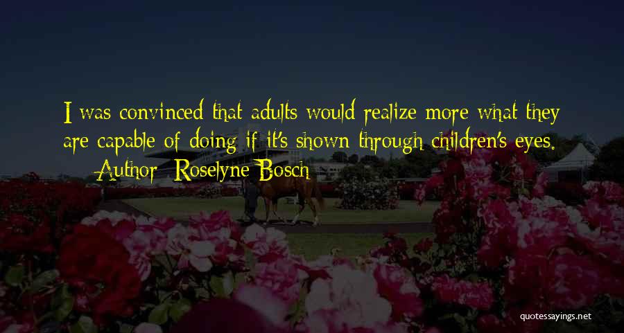 Roselyne Bosch Quotes 2109895