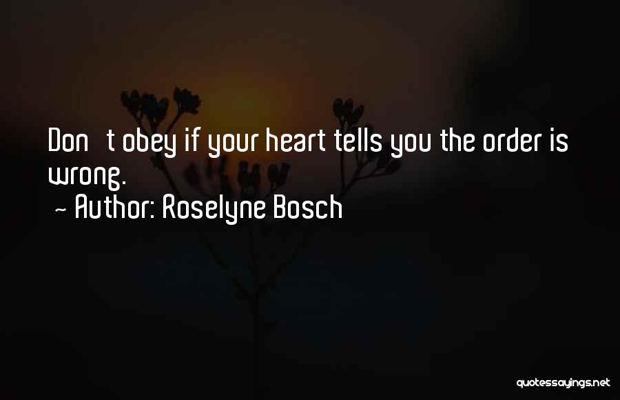 Roselyne Bosch Quotes 770476