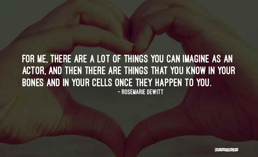 Rosemarie DeWitt Quotes 553523 Rosemarie DeWitt Quotes 553523