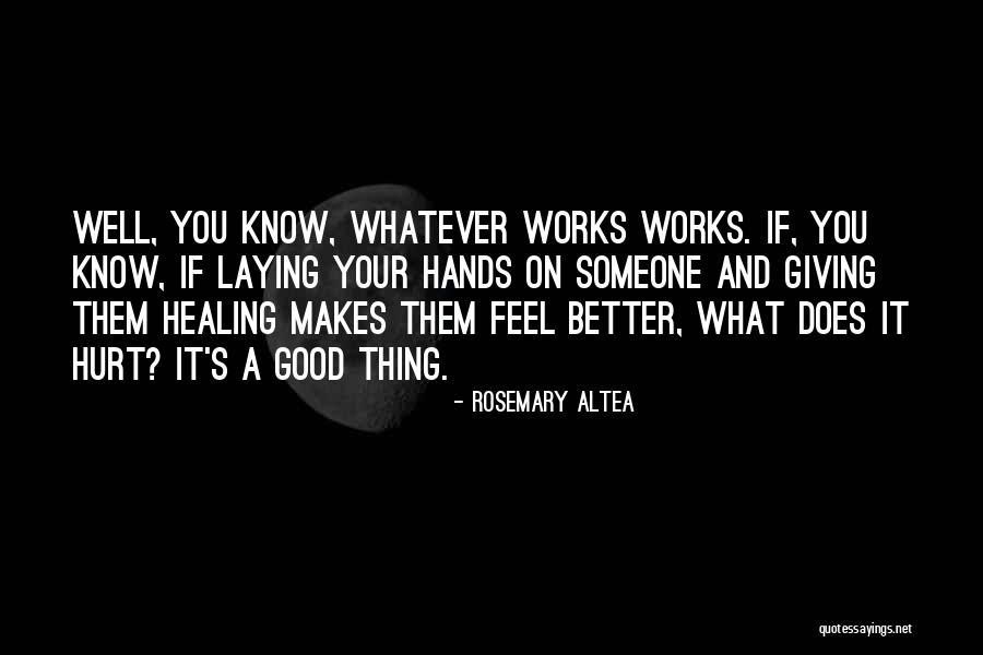 Rosemary Altea Quotes 562314 Rosemary Altea Quotes 562314