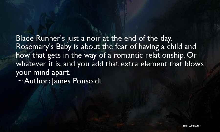 Rosemary Baby Quotes By James Ponsoldt