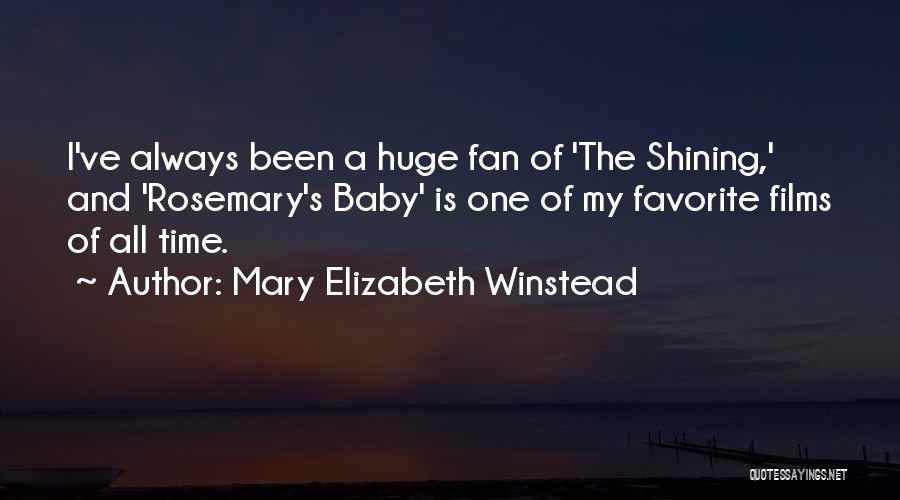 Rosemary Baby Quotes By Mary Elizabeth Winstead