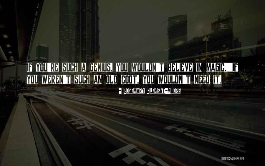 Rosemary Clement-Moore Quotes 2168363 Rosemary Clement-Moore Quotes 2168363