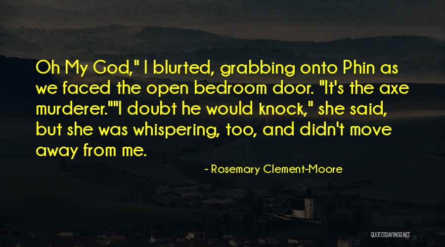 Rosemary Clement-Moore Quotes 2202346 Rosemary Clement-Moore Quotes 2202346