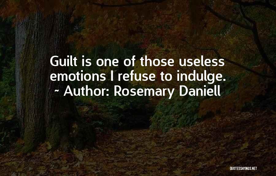 Rosemary Daniell Quotes 276994