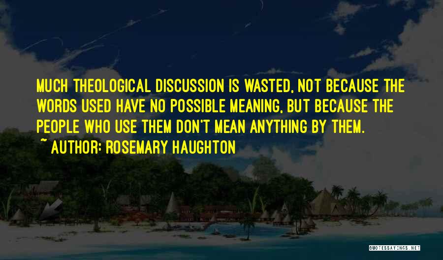 Rosemary Haughton Quotes 947043