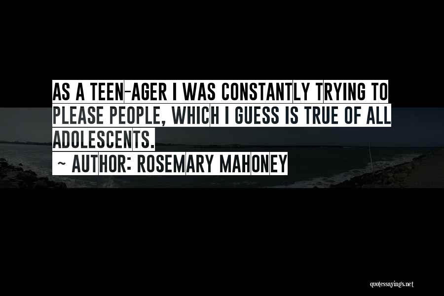 Rosemary Mahoney Quotes 1247433