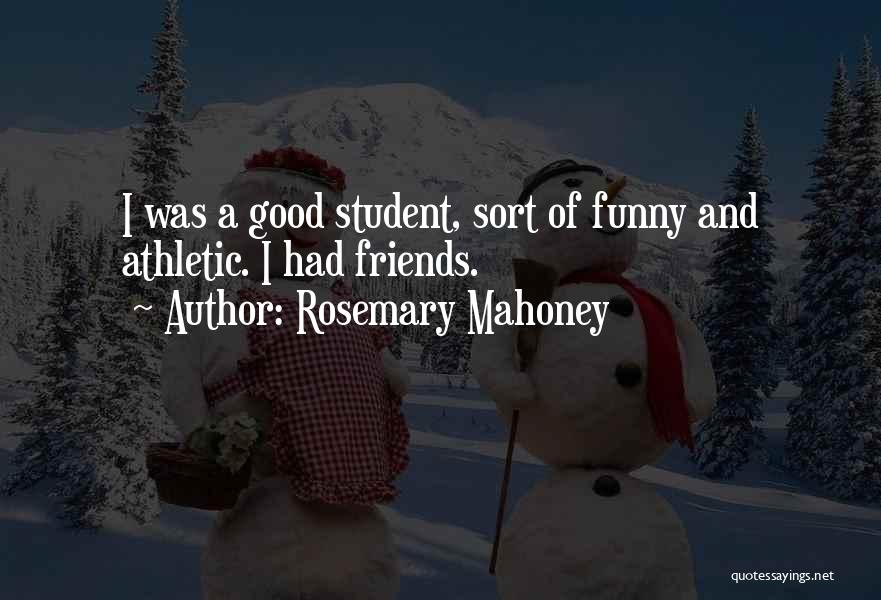 Rosemary Mahoney Quotes 1406241