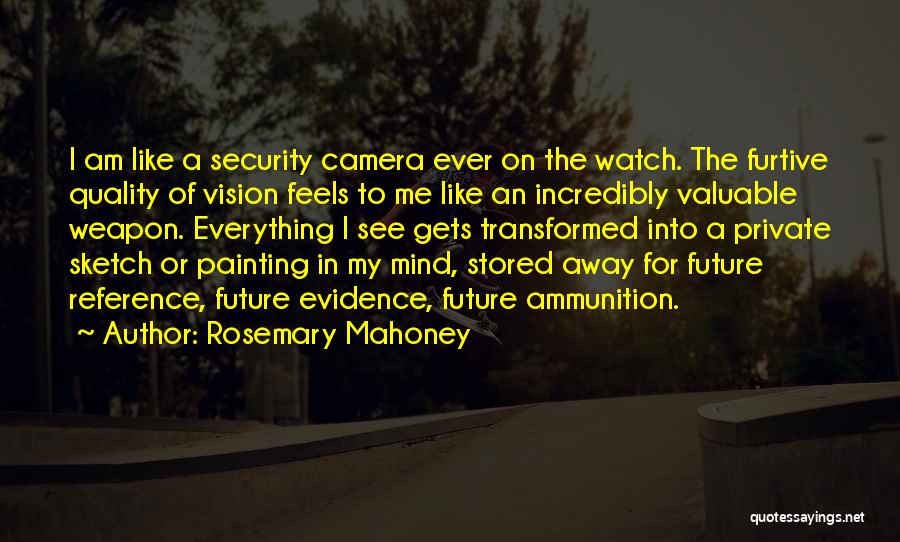 Rosemary Mahoney Quotes 2073818