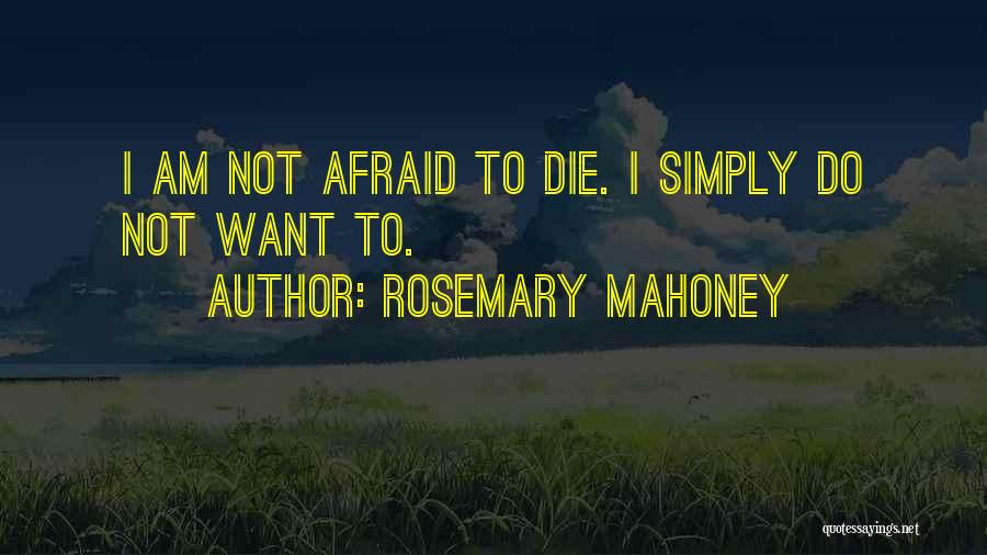 Rosemary Mahoney Quotes 2140824