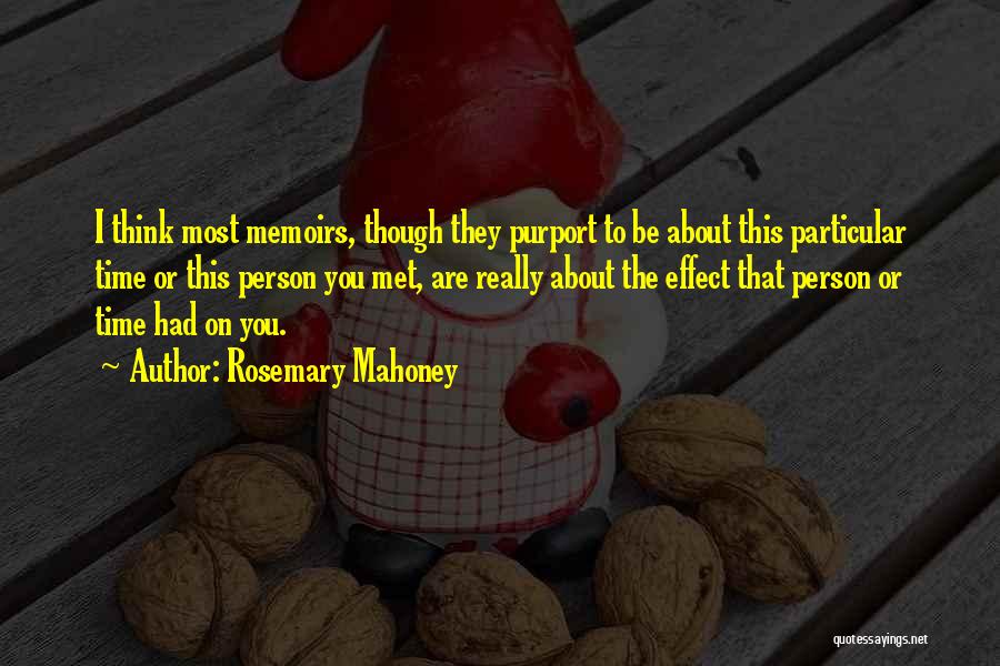 Rosemary Mahoney Quotes 305958