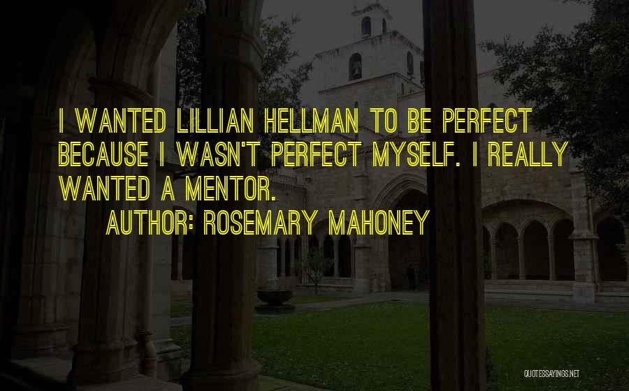 Rosemary Mahoney Quotes 755250