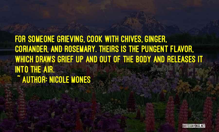 Rosemary Quotes By Nicole Mones