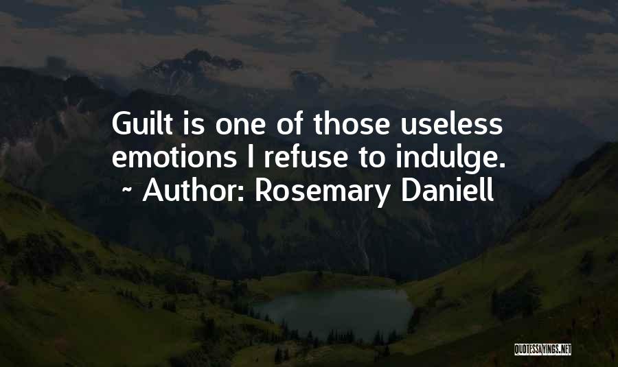 Rosemary Quotes By Rosemary Daniell