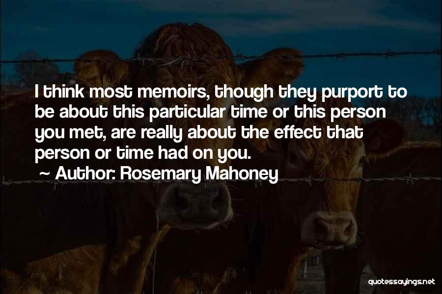 Rosemary Quotes By Rosemary Mahoney