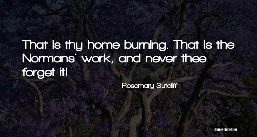 Rosemary Sutcliff Quotes 550858