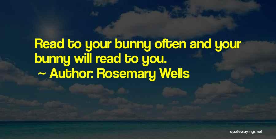 Rosemary Wells Quotes 1857241