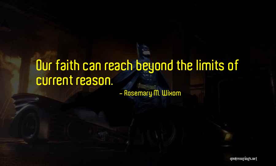 Rosemary Wixom Quotes By Rosemary M. Wixom