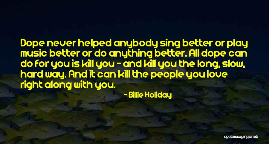 Rosemarys Dixon Quotes By Billie Holiday Rosemarys Dixon Quotes By Billie Holiday