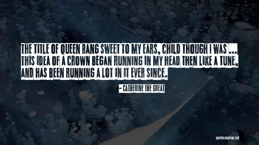 Rosemily Geyer Quotes By Catherine The Great Rosemily Geyer Quotes By Catherine The Great
